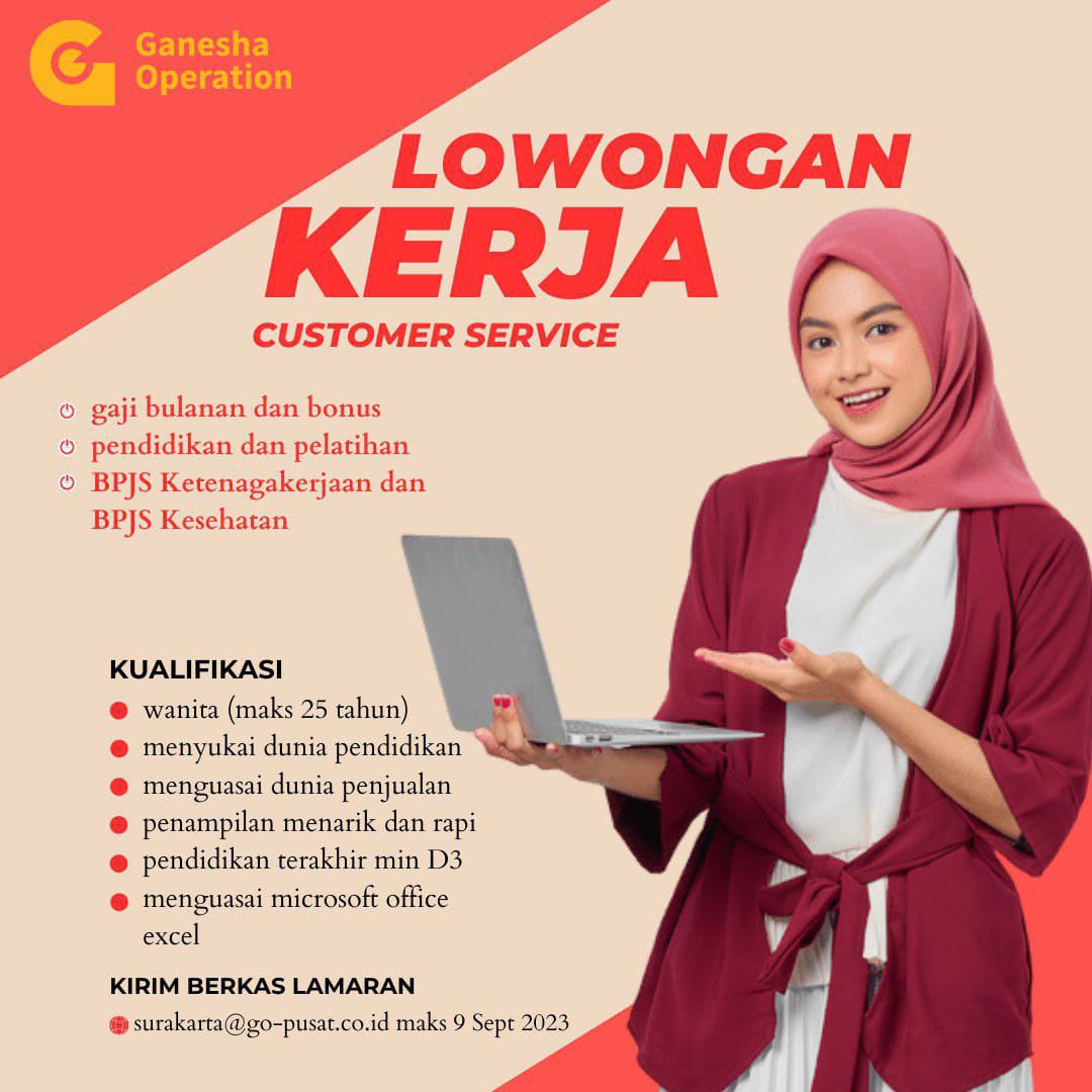 Lowongan Kerja Customer Service Di Ganesha Operation Nugasin