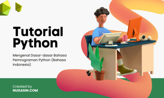 Tutorial Python: Mengenal Dasar-dasar Bahasa Pemrograman Python (Bahasa ...