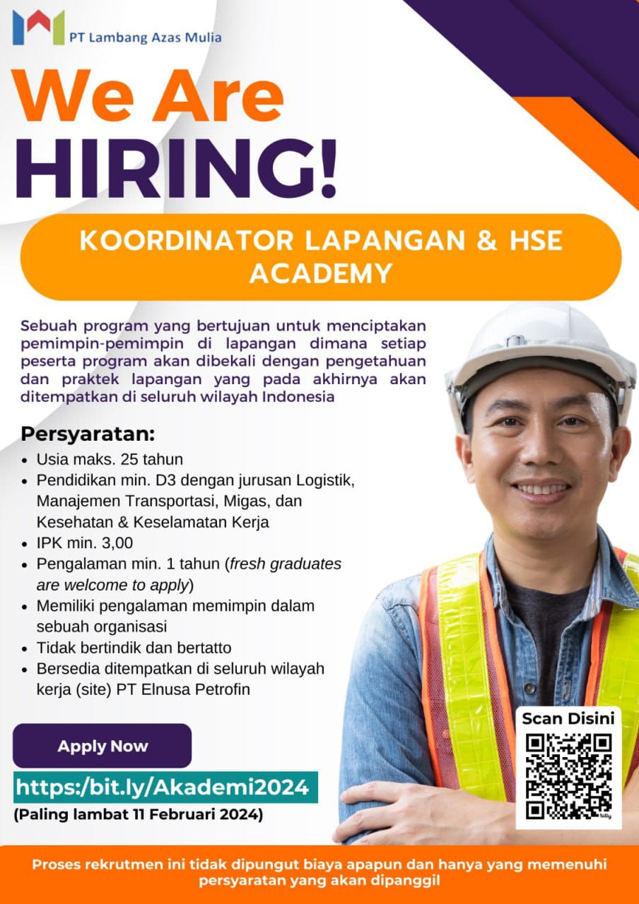 Lowongan Kerja Koordinator Lapangan & HSE Academy Di PT. Lambang Azas ...