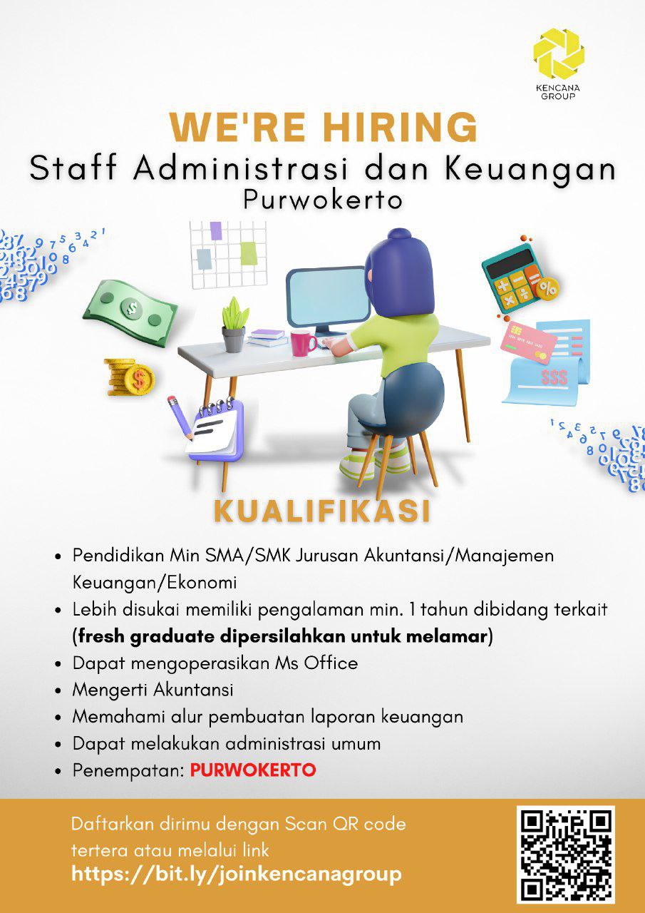 Lowongan Kerja Staff Administrasi Dan Keuangan Di Kencana Group 2023 ...